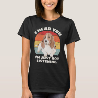 Basset Hound ich höre, ich höre nur nicht, Ret T-Shirt