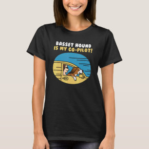 Basset Hound ist mein Co-Pilot-Hund T-Shirt