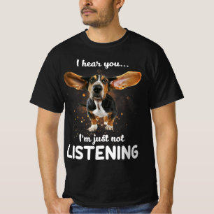 Basset-Hund höre ich, dass du kein Design hörst T-Shirt