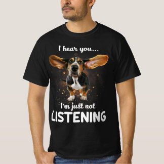 Basset-Hund höre ich, dass du kein Design hörst T-Shirt