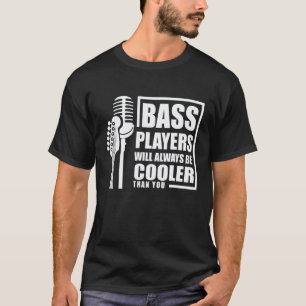 Bassgitarre cooler als eine Gitarre oder Gitarrist T-Shirt