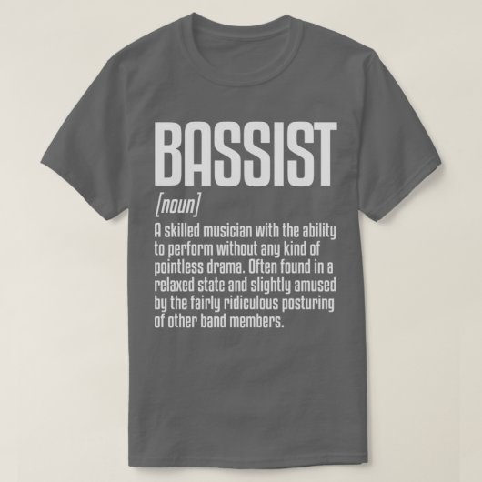 Bassist Definition Musiker Bass Player  T-Shirt (Design vorne)