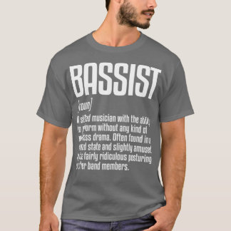 Bassist Definition Musiker Bass Player  T-Shirt