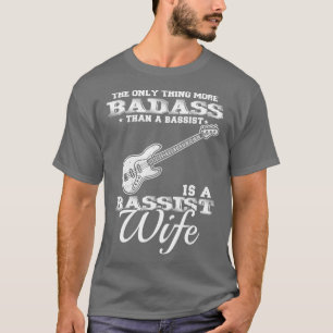 Bassist-Ehefrau T-Shirt