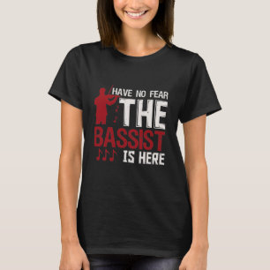Bassist gift T-Shirt