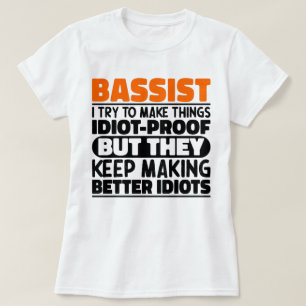 Bassist Ich versuche, Dinge Cool zu machen Lustige T-Shirt