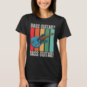 Bassist Rock-Musiker Bassist Bassgitarre T-Shirt