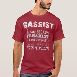 Bassist - T-Shirt
