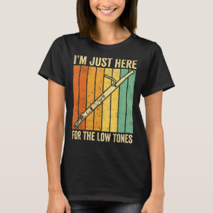 Bassoon Bassoonist Ich bin gerade hier wegen der n T-Shirt