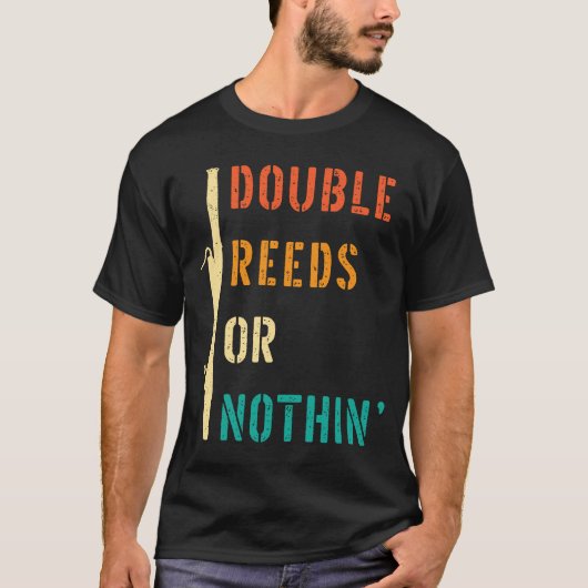 Bassoon Double Reed oder Nothing Bassoonist T-Shirt (Vorderseite)