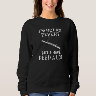 Bassoon Ich bin kein Experte-Bassoonist Sweatshirt