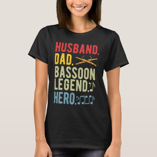 Bassoon Legend Bassoonist Dad T-Shirt (Vorderseite)