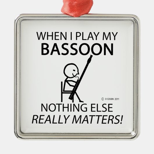 Bassoon Nichts ist wichtig Ornament Aus Metall (Vorne)