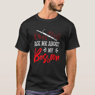 Bassoonist Bassoon Player T-Shirt