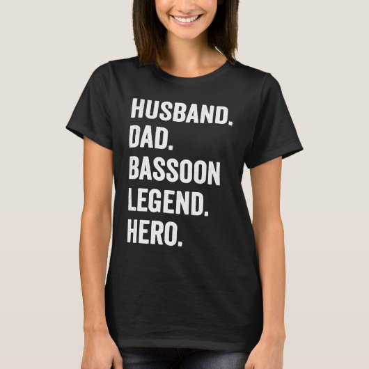 Bassoonist Husband Dad Bassoon Legend T-Shirt (Vorderseite)