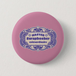 „Bastelmeister Extraordinaire“ Button