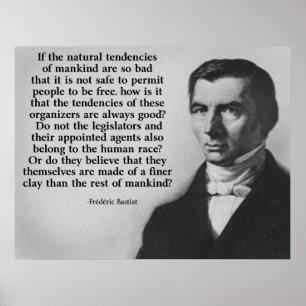 Bastiat feineres Lehm-Zitat Poster