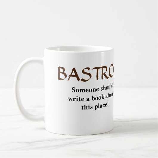 Bastrop, jemand sollte ein Buch schreiben Kaffeetasse (Links)