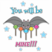 Bat Craving Lollipops - You Will Be Mine Aufkleber (Vorderseite)