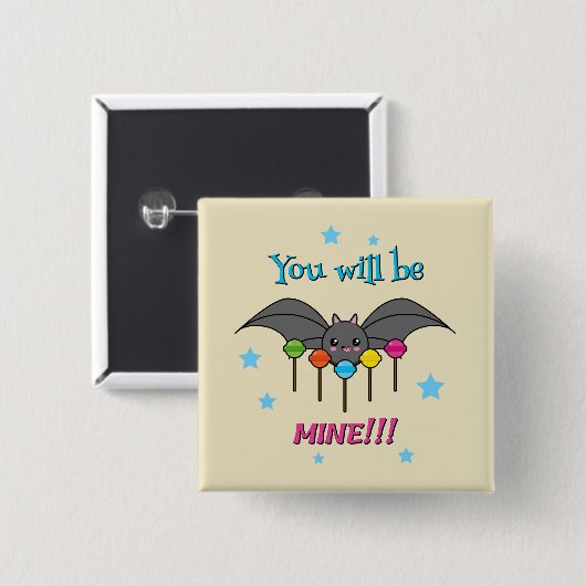 Bat Craving Lollipops - You Will Be Mine Button (Vorne & Hinten)