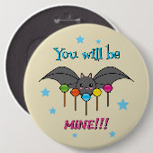 Bat Craving Lollipops - You Will Be Mine Button (Vorne & Hinten)