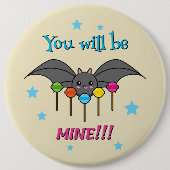 Bat Craving Lollipops - You Will Be Mine Button (Vorderseite)