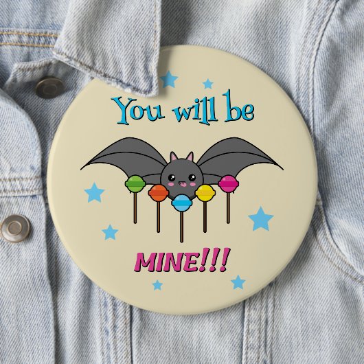 Bat Craving Lollipops - You Will Be Mine Button (Beispiel)