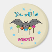 Bat Craving Lollipops - You Will Be Mine Magnet (Vorne)