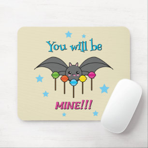 Bat Craving Lollipops - You Will Be Mine Mousepad