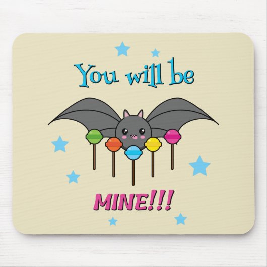 Bat Craving Lollipops - You Will Be Mine Mousepad (Vorne)