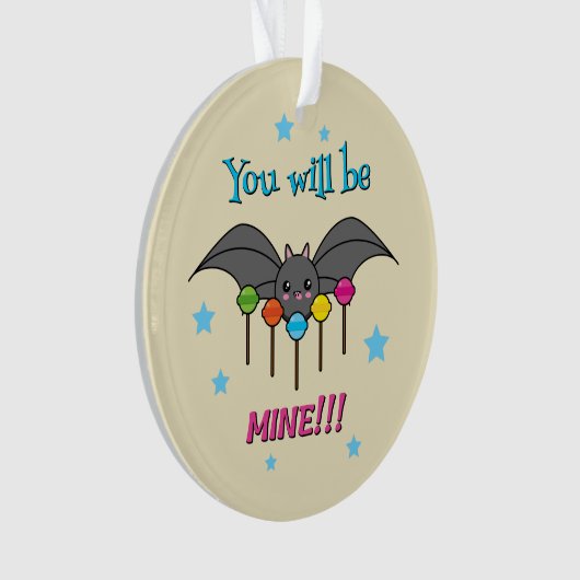 Bat Craving Lollipops - You Will Be Mine Ornament (Vorderseite)