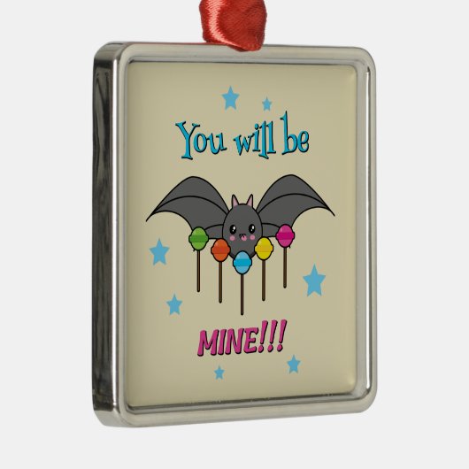 Bat Craving Lollipops - You Will Be Mine Ornament Aus Metall (Rechts)