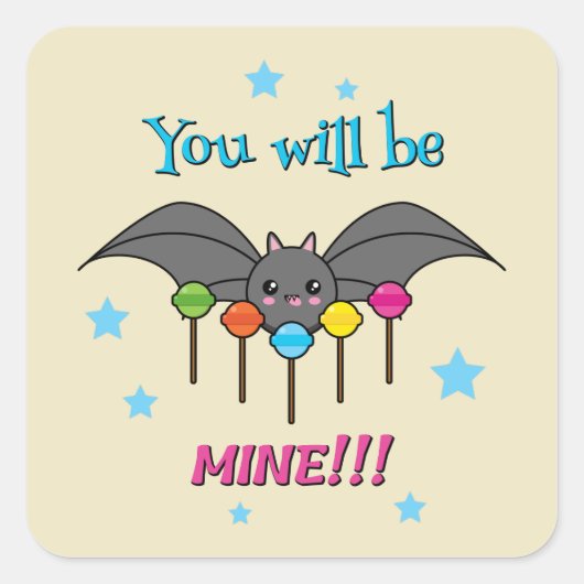 Bat Craving Lollipops - You Will Be Mine Quadratischer Aufkleber (Vorderseite)