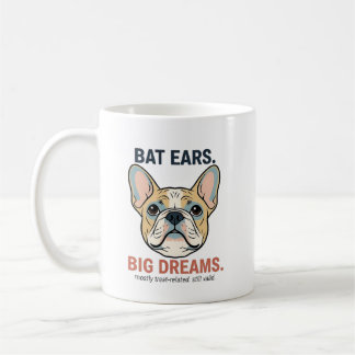 Bat Ears Big Dreams French Bulldog Funny Dog Mom G Kaffeetasse