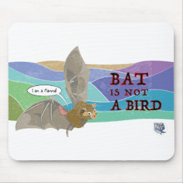 Bat ist kein Vogel Mousepad