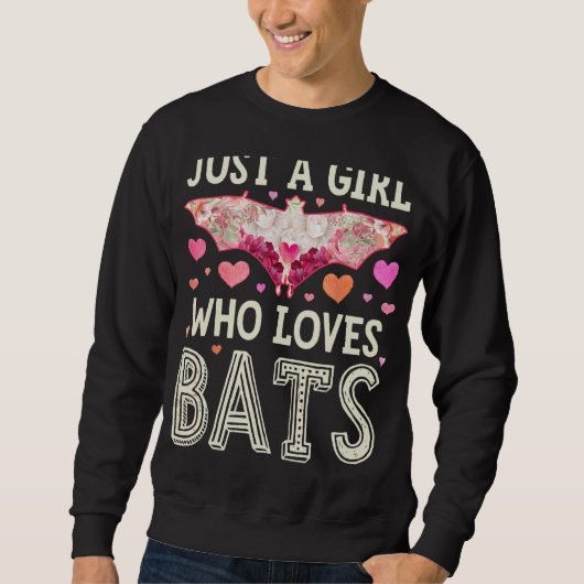Bat Just a Girl, die Lieben Fledermäuse Blume Frau Sweatshirt (Vorderseite)