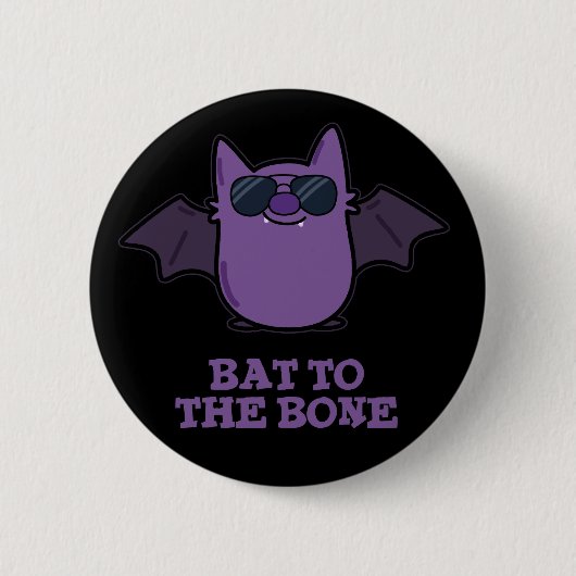 Bat to the Bone Funny Animal Pub Dark BG Button (Vorderseite)