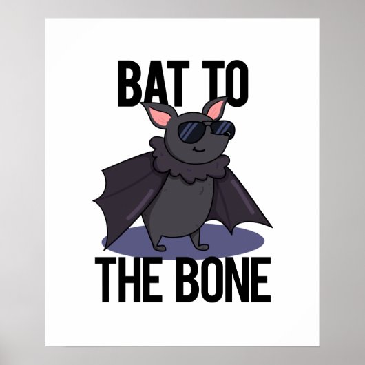 Bat to the Bone Funny Animal Puff Poster (Vorne)