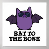 Bat to the Bone Funny Animal Puff Poster (Vorne)