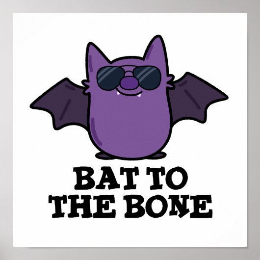 Bat to the Bone Funny Animal Puff Poster (Vorne)