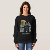 Batches be hazy  beer skeleton beach party sweatshirt (Vorne ganz)