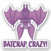 Batcrap Crazy Wacky Cartoon Bat Aufkleber (Vorderseite)