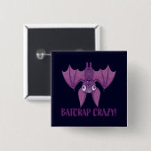 Batcrap Crazy Wacky Cartoon Bat Button (Vorne & Hinten)