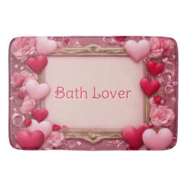 Bath Lover Valentine Badematte