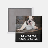 Bath Time Tasse Magnet (Vorderseite/Rückseite)