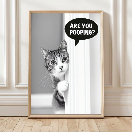 Bathroom Cat Poster, Are you Pooping Poster, Funny Poster