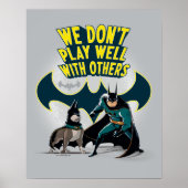 Batman & Ace - We Don't Play Well With Others Poster (Vorne)