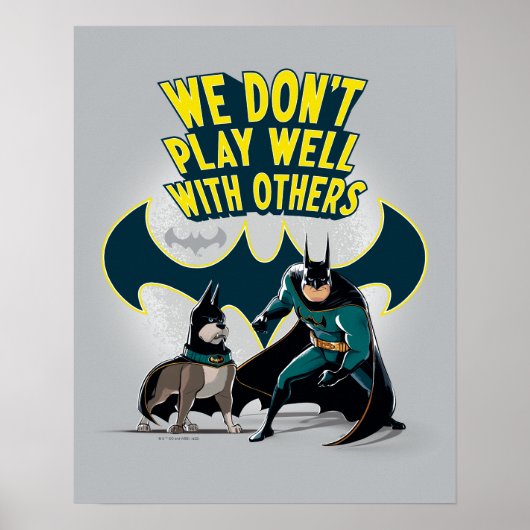 Batman & Ace - We Don't Play Well With Others Poster (Vorne)