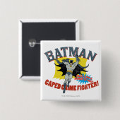 Batman Caped Crime Fighter Button (Vorne & Hinten)