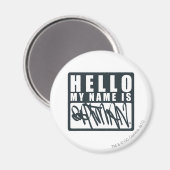 Batman | Hallo Mein Name ist das Batman-Logo Magnet (Vorderseite/Rückseite)